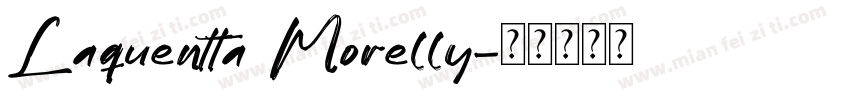 Laquentta Morelly字体转换